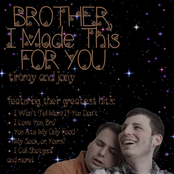 "Brother, I Made This For You" album cover animated GIF by aforgrave